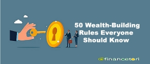50 Wealth Building Rules Everyone Should Know