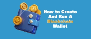 How To Create A Blockchain Wallet: