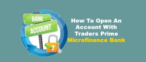 How To Open An Account With Traders Prime Microfinance Bank