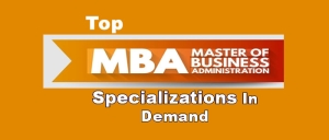 Top MBA Specializations In Demand