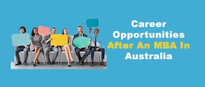 Career Opportunities After An MBA In Australia
