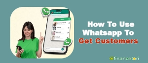 How To Use Whatsapp To Get Customers